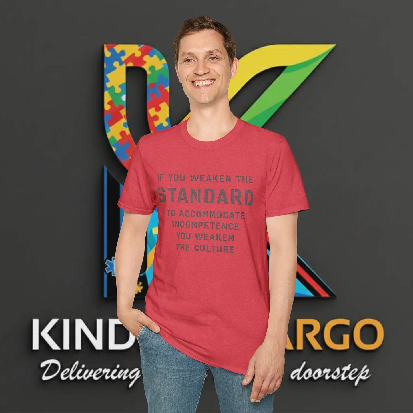 Standard Quote T-Shirt — "If You Weaken the Standard" Inspirational Tee Printify