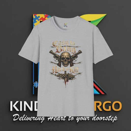 Easy to Bang Hard to Kill Skull T-Shirt — Graphic Tee Printify